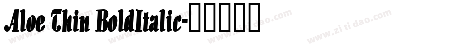 Aloe Thin BoldItalic字体转换